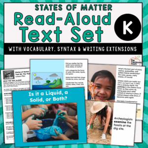 States of Matter: Read-Aloud Text Set for Kindergarten